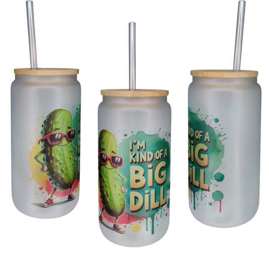16oz Glass Can Tumbler - I'm Kind of a Big Dill
