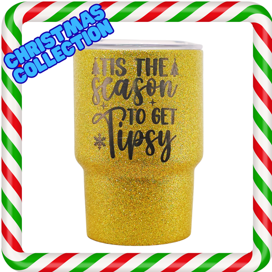 3oz Mini Tumbler - Tis the Season to get Tipsy!