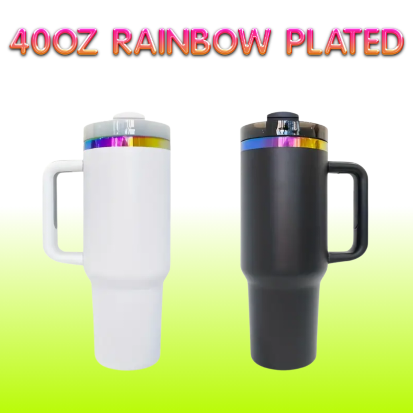 40oz Rainbow Plated Tumblers